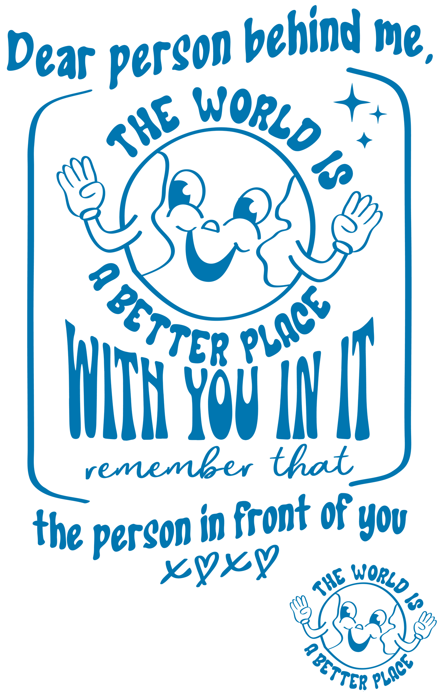 The World is a Better Place With You In It #25