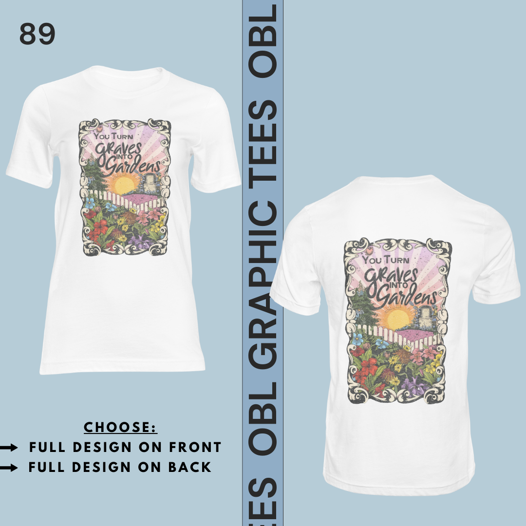 You Turned Graves Into Gardens #32