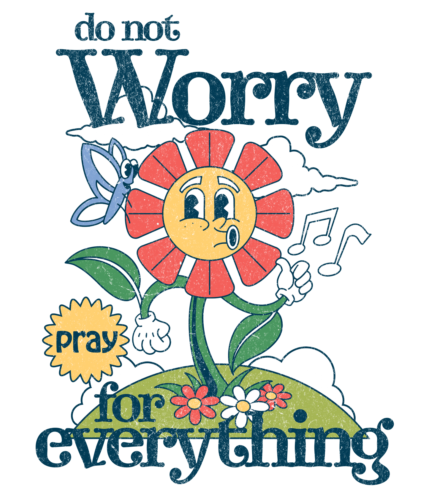 Do Not Worry... Pray for Everything (Dancing Flower) #55