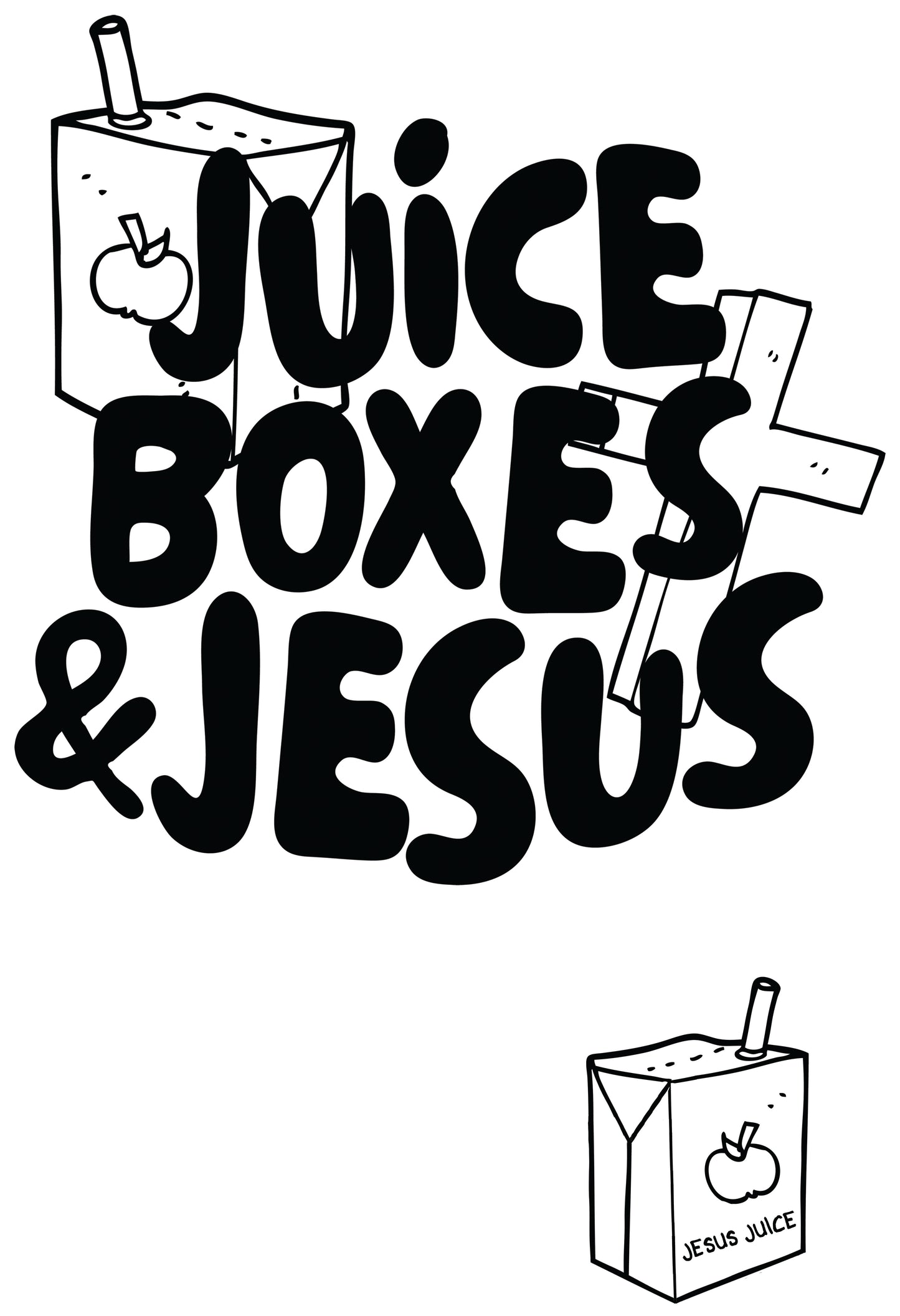 Juice Boxes & Jesus  #08