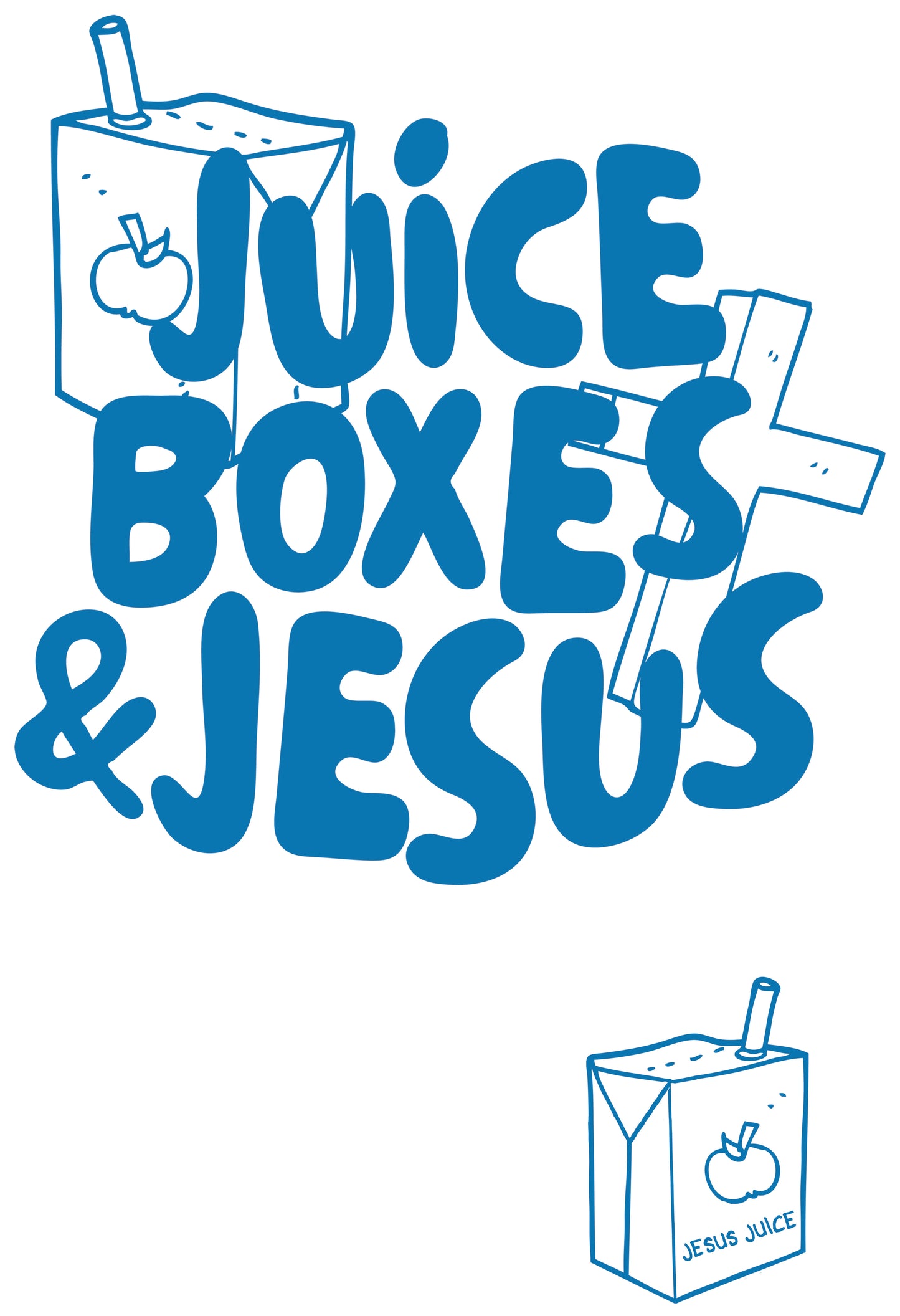 Juice Boxes & Jesus  #08